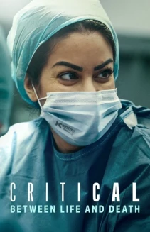 Watch Critical: Between Life and Death online