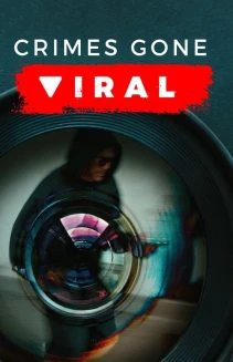 Watch Crimes Gone Viral online