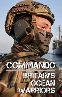 Watch Commando: Britain's Ocean Warriors online