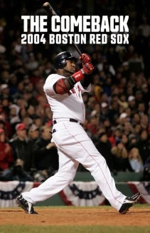Watch The Comeback: 2004 Boston Red Sox online