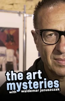 Watch The Art Mysteries with Waldemar Januszczak online