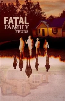 Watch Fatal Family Feuds online