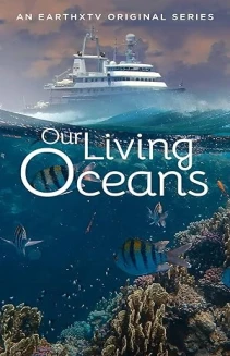 Watch Our Living Oceans online