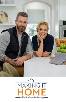 Watch Making It Home With Kortney & Kenny online