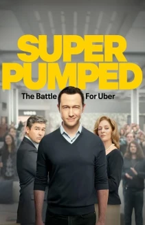 Watch Super Pumped: The Battle for Uber online