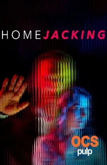 Watch Homejacking online