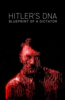 Watch Hitler's DNA: Blueprint of a Dictator online