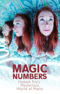 Watch Magic Numbers: Hannah Fry's Mysterious World of Maths online