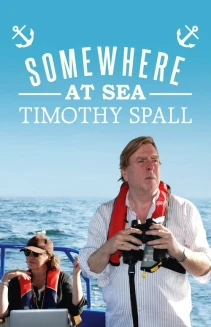 Watch Timothy Spall: Somewhere at Sea online