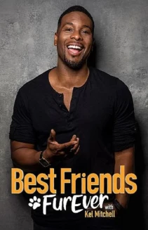 Watch Best Friends FURever with Kel Mitchell online