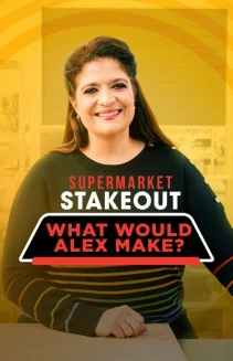 Watch Supermarket Stakeout: What Would Alex Make? online