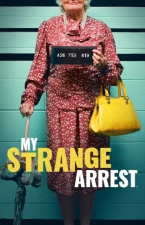 Watch My Strange Arrest online