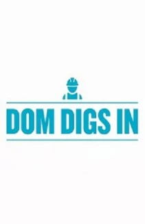 Watch Dom Digs In online