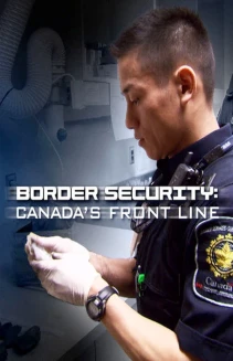 Watch Border Security: Canada's Front Line online