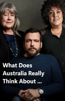 Watch What Does Australia Really Think About online