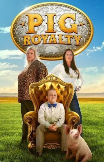 Watch Pig Royalty online