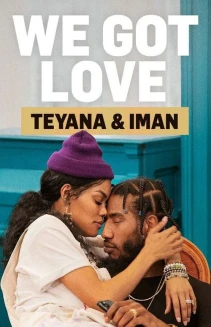 Watch We Got Love Teyana & Iman online