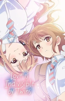 Watch Love Is Indivisible by Twins online