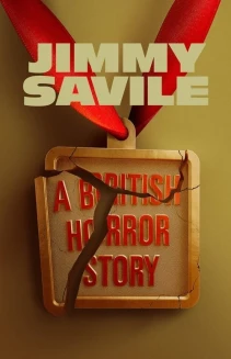Watch Jimmy Savile: A British Horror Story online