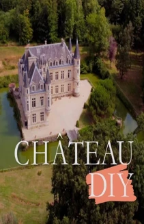 Watch Chateau DIY online