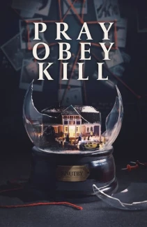 Watch Pray, Obey, Kill online