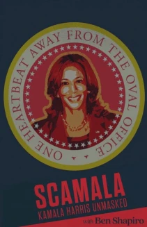 Watch Scamala: Kamala Harris Unmasked online