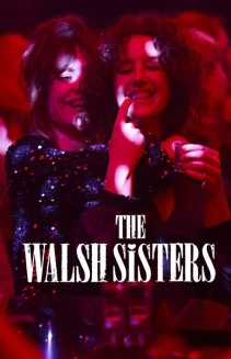 Watch The Walsh Sisters online