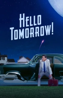 Watch Hello Tomorrow! online