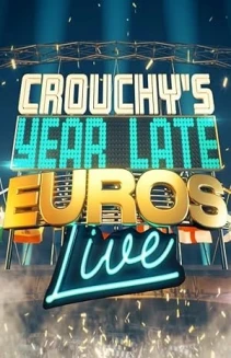 Watch Crouchy's Year-Late Euros online