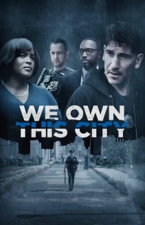 Watch We Own This City online