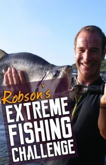 Watch Robson's Extreme Fishing Challenge online