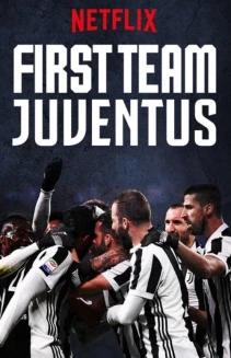 Watch First Team: Juventus online