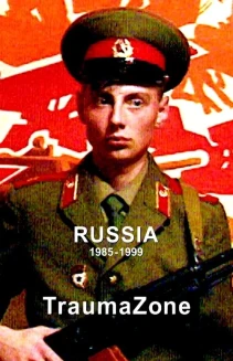 Watch Russia 1985-1999: TraumaZone online