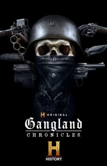 Watch Gangland Chronicles online
