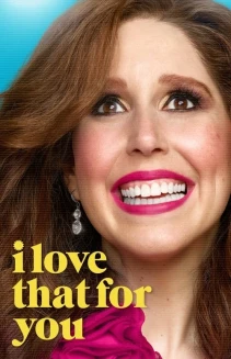 Watch I Love That for You online
