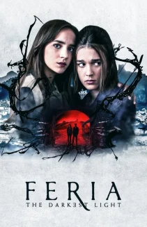 Watch Feria: The Darkest Light online