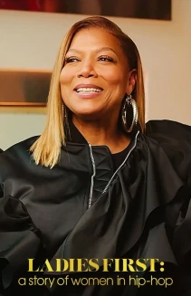 Watch Ladies First: A Story of Women in Hip-Hop online