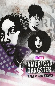 Watch American Gangster: Trap Queens online
