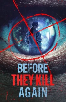Watch Before They Kill Again online