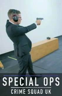Watch Special Ops: Crime Squad UK online