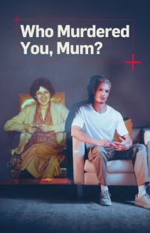 Watch Who Murdered You, Mum? online