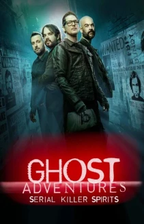Watch Ghost Adventures: Serial Killer Spirits online