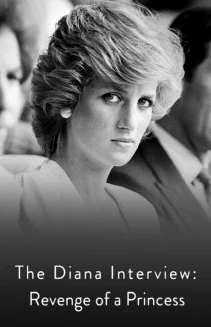 Watch The Diana Interview: Revenge of a Princess online
