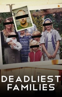 Watch Deadliest Families online