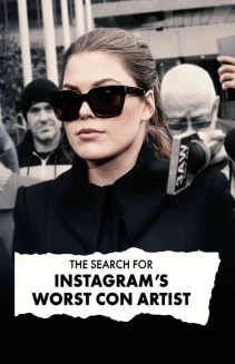 Watch The Search for Instagram's Worst Con Artist online