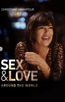 Watch Christiane Amanpour: Sex & Love Around the World online
