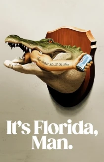 Watch It's Florida, Man. online
