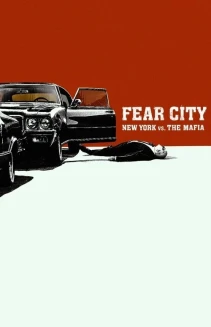 Watch Fear City: New York vs The Mafia online