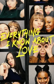Watch Everything I Know About Love online