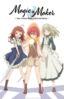 Watch Magic Maker: How to Make Magic in Another World online